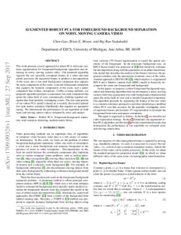 Augmented Robust PCA For Foreground-Background Separation on Noisy,
  Moving Camera Video