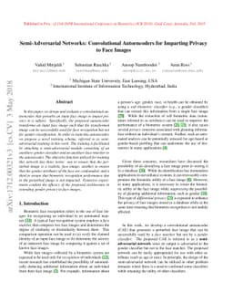 Semi-Adversarial Networks: Convolutional Autoencoders for Imparting
  Privacy to Face Images