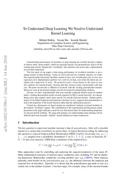 To understand deep learning we need to understand kernel learning