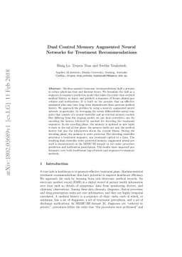 Dual Control Memory Augmented Neural Networks for Treatment
  Recommendations
