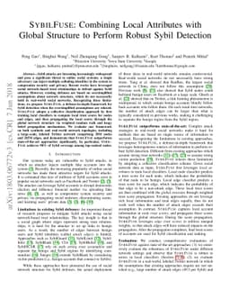 SybilFuse: Combining Local Attributes with Global Structure to Perform
  Robust Sybil Detection