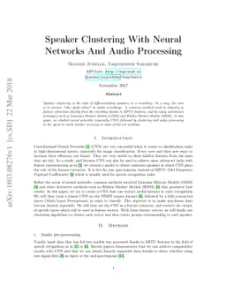 Speaker Clustering With Neural Networks And Audio Processing