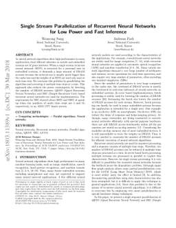 Single Stream Parallelization of Recurrent Neural Networks for Low Power
  and Fast Inference