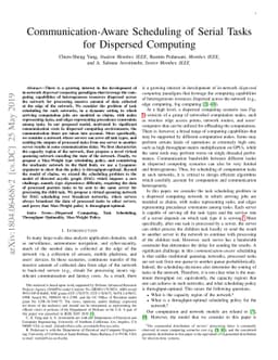 Communication-Aware Scheduling of Serial Tasks for Dispersed Computing