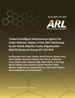 Toward Intelligent Autonomous Agents for Cyber Defense: Report of the
  2017 Workshop by the North Atlantic Treaty Organization (NATO) Research Group
  IST-152-RTG