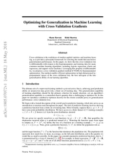 Optimizing for Generalization in Machine Learning with Cross-Validation
  Gradients