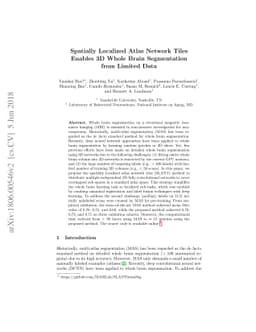 Spatially Localized Atlas Network Tiles Enables 3D Whole Brain
  Segmentation from Limited Data