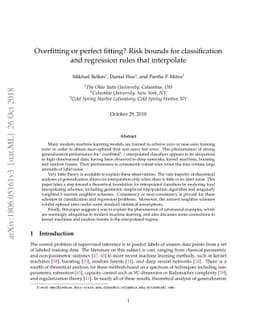 Overfitting or perfect fitting? Risk bounds for classification and
  regression rules that interpolate