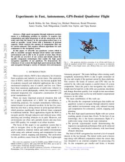 Experiments in Fast, Autonomous, GPS-Denied Quadrotor Flight
