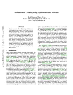 Reinforcement Learning using Augmented Neural Networks