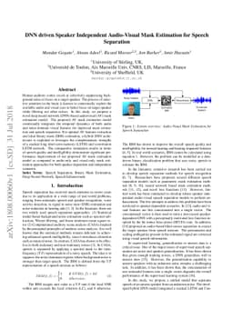 DNN driven Speaker Independent Audio-Visual Mask Estimation for Speech
  Separation