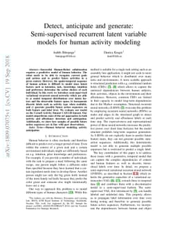Detect, anticipate and generate: Semi-supervised recurrent latent
  variable models for human activity modeling