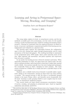 Learning and Acting in Peripersonal Space: Moving, Reaching, and
  Grasping