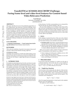 FusedLSTM: Fusing frame-level and video-level features for Content-based
  Video Relevance Prediction