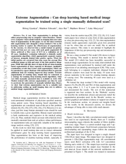 Extreme Augmentation : Can deep learning based medical image
  segmentation be trained using a single manually delineated scan?