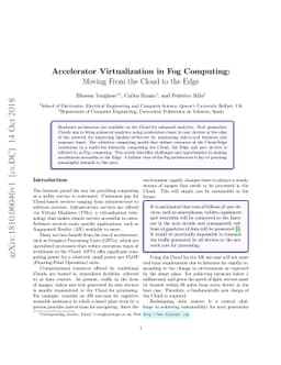 Accelerator Virtualization in Fog Computing: Moving From the Cloud to
  the Edge
