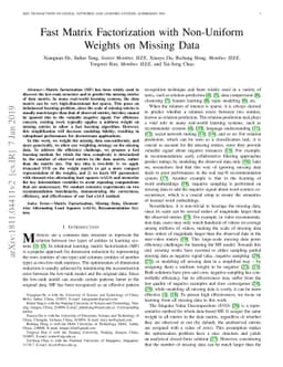 Fast Matrix Factorization with Non-Uniform Weights on Missing Data