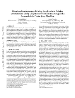 Simulated Autonomous Driving in a Realistic Driving Environment using
  Deep Reinforcement Learning and a Deterministic Finite State Machine