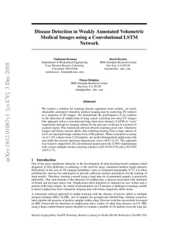 Disease Detection in Weakly Annotated Volumetric Medical Images using a
  Convolutional LSTM Network