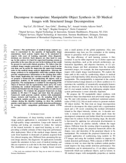 Decompose to manipulate: Manipulable Object Synthesis in 3D Medical
  Images with Structured Image Decomposition