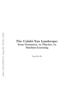 The Calabi-Yau Landscape: from Geometry, to Physics, to Machine-Learning