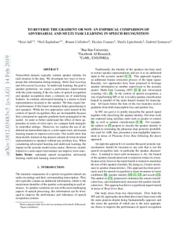 To Reverse the Gradient or Not: An Empirical Comparison of Adversarial
  and Multi-task Learning in Speech Recognition