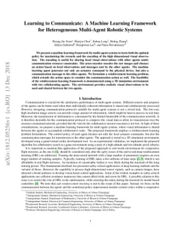 Learning to Communicate: A Machine Learning Framework for Heterogeneous
  Multi-Agent Robotic Systems