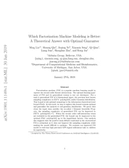 Which Factorization Machine Modeling is Better: A Theoretical Answer
  with Optimal Guarantee