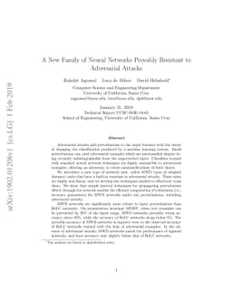 A New Family of Neural Networks Provably Resistant to Adversarial
  Attacks