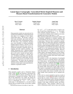 Latent Space Cartography: Generalised Metric-Inspired Measures and
  Measure-Based Transformations for Generative Models