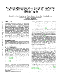 Accelerating Generalized Linear Models with MLWeaving: A
  One-Size-Fits-All System for Any-precision Learning (Technical Report)
