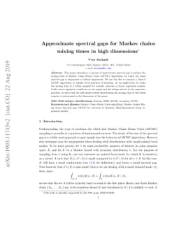 Approximate spectral gaps for Markov chains mixing times in high
  dimensions