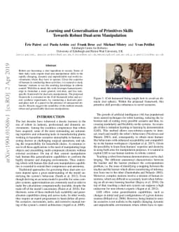 Learning and Generalisation of Primitives Skills Towards Robust Dual-arm
  Manipulation