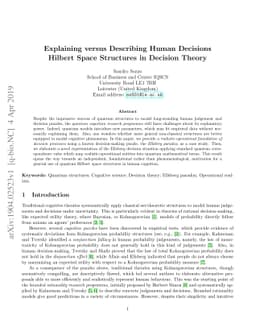 Explaining versus Describing Human Decisions. Hilbert Space Structures
  in Decision Theory