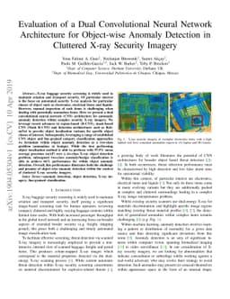 Evaluation of a Dual Convolutional Neural Network Architecture for
  Object-wise Anomaly Detection in Cluttered X-ray Security Imagery