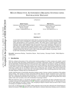 Multi-Objective Autonomous Braking System using Naturalistic Dataset