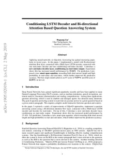 Conditioning LSTM Decoder and Bi-directional Attention Based Question
  Answering System