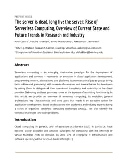 The server is dead, long live the server: Rise of Serverless Computing,
  Overview of Current State and Future Trends in Research and Industry