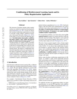 Conditioning of Reinforcement Learning Agents and its Policy
  Regularization Application