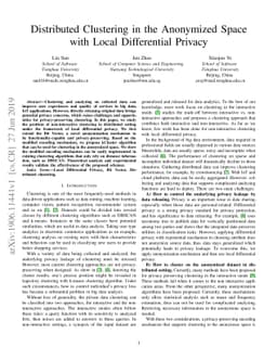 Distributed Clustering in the Anonymized Space with Local Differential
  Privacy
