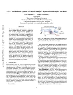 A 3D Convolutional Approach to Spectral Object Segmentation in Space and
  Time
