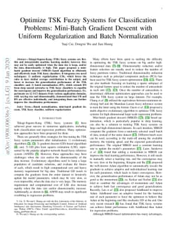 Optimize TSK Fuzzy Systems for Classification Problems: Mini-Batch
  Gradient Descent with Uniform Regularization and Batch Normalization