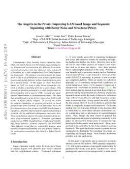 The Angel is in the Priors: Improving GAN based Image and Sequence
  Inpainting with Better Noise and Structural Priors
