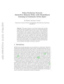 Policy Prediction Network: Model-Free Behavior Policy with Model-Based
  Learning in Continuous Action Space