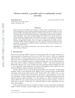 Library network, a possible path to explainable neural networks