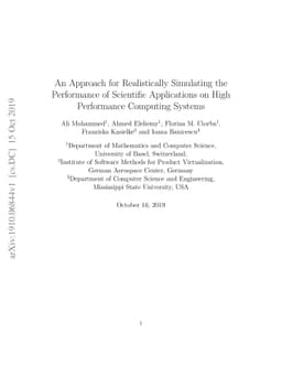 An Approach for Realistically Simulating the Performance of Scientific
  Applications on High Performance Computing Systems