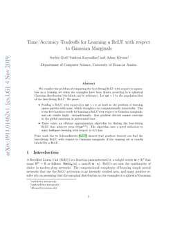 Time/Accuracy Tradeoffs for Learning a ReLU with respect to Gaussian
  Marginals