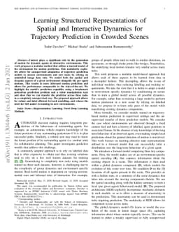 Learning Structured Representations of Spatial and Interactive Dynamics
  for Trajectory Prediction in Crowded Scenes
