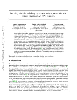Training Distributed Deep Recurrent Neural Networks with Mixed Precision
  on GPU Clusters