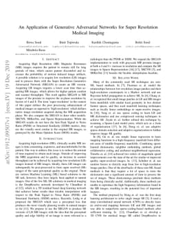 An Application of Generative Adversarial Networks for Super Resolution
  Medical Imaging